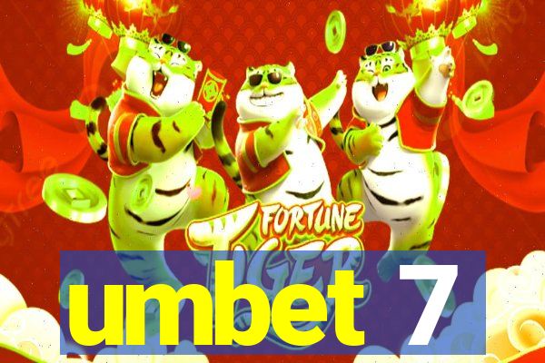 umbet 7